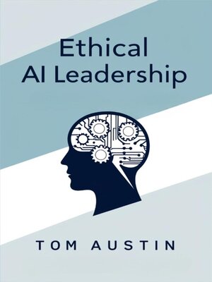 cover image of Ethical AI Leadership
